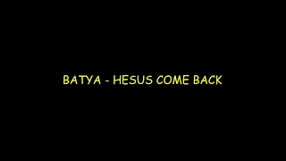 BATYA - HESUS COME BACK ft. Mazellovvv, Bratishkin, T2×2 prod. by Флексер 7331