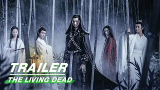 Trailer: The Living Dead - Spin-off Movie of The Untamed《陈情令之生魂》| iQIYI