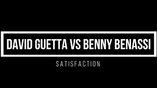 David Guetta vs Benny Benassi   Satisfaction 1 hour mix