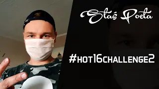 Staś Poeta #hot16challenge2