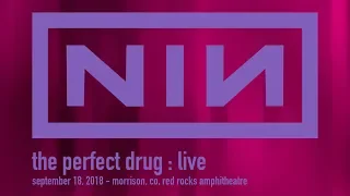 Nine Inch Nails - The Perfect Drug | first live performance (Sep 18, 2018 - Morrison, CO)