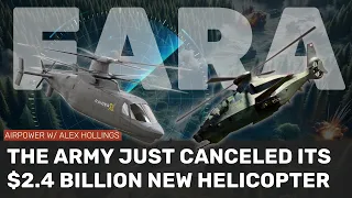 Why did the US Army just scrap its FARA helicopter program?