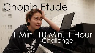 1 Min, 10Min, 1Hour Challenge: Chopin Etude, No.2 of Trois Nouvelles Etudes