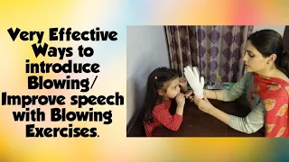 Blowing Activities to develop Speech/Blowing Activity for toddlers/Speech Therapy