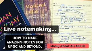 How to make excellent NOTES for UPSC and beyond by Manuj Jindal IAS AIR 53