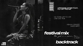 Ariana Grande - no tears left to cry/One Last Time [Instrumental w Backing Vocal] (THE FESTIVAL MIX)