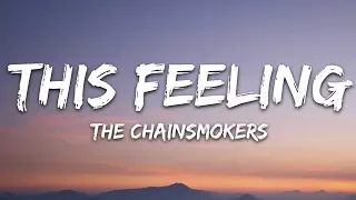 The Chainsmokers - This Feeling (Lyrics) ft. Kelsea Ballerini