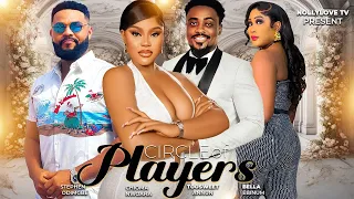 CIRCLE OF PLAYERS-(STEPHEN ODIMGBE, BELLA EBINUM,TOOSWEET ANNUN,)-2024 LATEST NIGERIAN MOVIE #movie