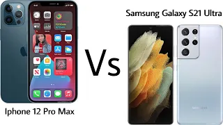 Iphone 12 Pro Max Vs Samsung Galaxy S21 Ultra #Samsung_Galaxy_S21_Ultra #Apple_Iphone_12_Pro_Max