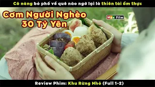 Bữa cơm của Người Nghèo trị giá hơn 30 Tỷ Yên - review phim Khu Rừng Nhỏ