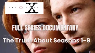 The X-Files: Full Series Documentary - The Truth About Seasons 1-9. 3 Hour Documentary