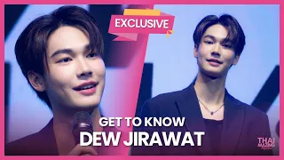 [Exclusive] Get To Know Dew Jirawat | Thaimazing Manila