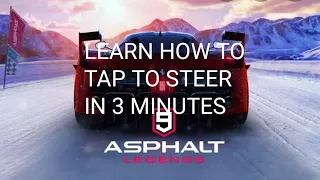 Tap To Steer [ASPHALT 9: LEGENDS ]- The tips everyone neglect.