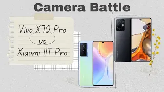 Vivo X70 Pro vs Xiaomi 11T Pro Camera Battle / Camera Comparison