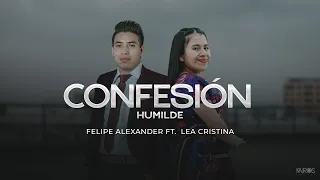 Felipe Alexander - Confesión Humilde  Ft. Lea Cristina (Videoclip Oficial)