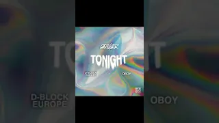 Tonight - Ghostkiller ft. D-Block Europe, OBOY