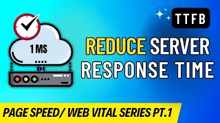 How to Solve Reduce initial Server Response time (TTFB) // PageSpeed insights /  Web Vital Pt1