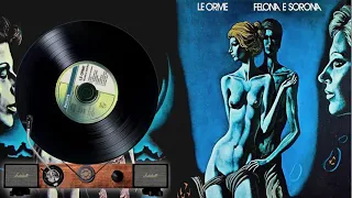 Le orme   - 02   Felona -  Felona e Sorona 1973  ( il giradischi )