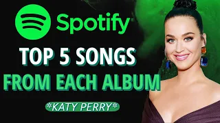 Katy Perry | Top 5 Most Streamed Songs Per Album on Spotify (AUGUST 2023)