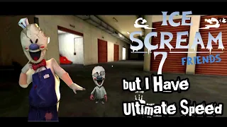 Ice Scream 7, But I Have Ultimate Speed || ice scream 7 full gameplay || by AS ActionMode