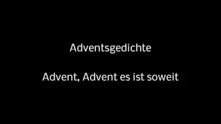 15 Adventsgedichte - Advent, Advent es ist soweit (mit Hintergrundmusik)