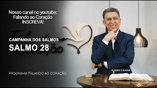 SALMO 28 | Programa Falando ao Coração | Pr Gentil R.Oliveira.