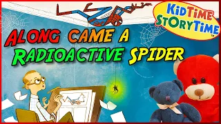 Along Came a Radioactive SPIDER 🕸️ Spider Man read aloud 🕷️ Spiderman Bedtime Story