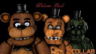 (SFM/FNAF/Collab) Welcome Back