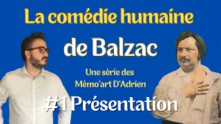 LA COMÉDIE HUMAINE DE BALZAC - #1 PRÉSENTATION DE L’ŒUVRE