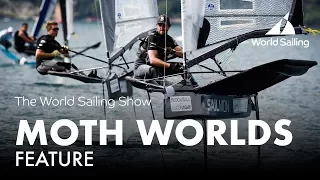 2017 Moth Worlds Feature | World Sailing Show - September 2017