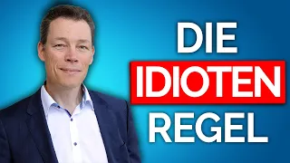 Tu DAS - und jeder falsche Freund fliegt auf (Idioten-Regel)