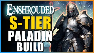 Enshrouded - SUPER BUSTED S-TIER PALADIN Build To CRUSH All Content! The ULTIMATE COOP BUILD!