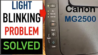 Canon PIXMA MG2500 Light Blinking Error 'Solved' !!