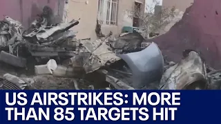 U.S. airstrikes: More than 85 targets hit in Iraq and Syria | FOX 7 Austin