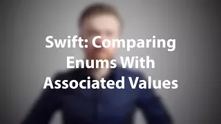 Comparing Enums With Associated Values (Swift 4)