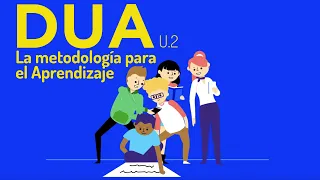 DUA: Diseño Universal para el Aprendizaje  – La metodología para el Aprendizaje