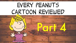 Every "Peanuts" Special Reviewed (Part 4)