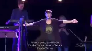 Good Good Father + Spontaneous Worship Kalley Heiligenthal Bethel Church