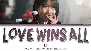 IU (이지금) - Love Wins All (Color Coded Han|Rom|Eng Lyrics)