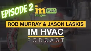 EPISODE 2: IM HVAC Growth Podcast with Jason Laskis (from DC Air)
