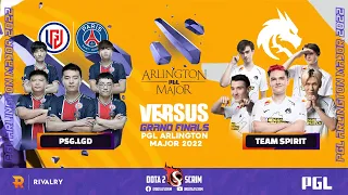 PSG.LGD vs Team Spirit - PGL Arlington Major 2022 - Grand Finals - BO5