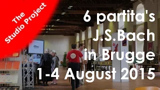 SP7: 6 Bach partita's in Brugge on clavichord, 1-4 August 2015