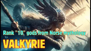 "Valkyries" | Rank "10" gods from Norse mythology | Mythic Guardians of Valhalla