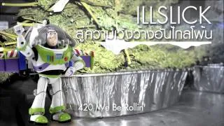 ILLSLICK - "สู่ความเวิ้งว้างอันไกลโพ้น" +Lyrics