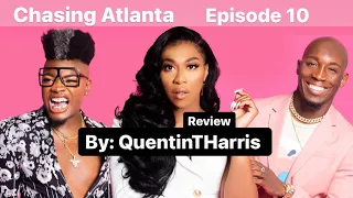 Chasing: Atlanta | “The Revelation” (Season 4, Episode 10) [The Finale] #QuentinTHarris #Review