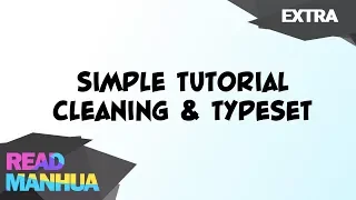 Simple Tutorial Cleaning & Typesetting Manhua