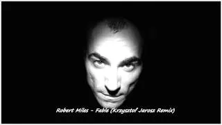 Robert Miles - Fable ( Krzysztof Jarosz Remix ).