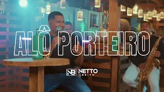 Alô porteiro - Netto Brito - OFICIAL