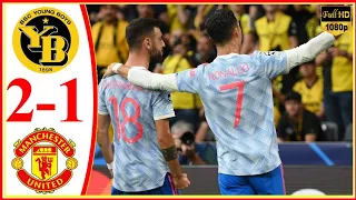 Young Boys vs Manchester United 2 1   Extеndеd Hіghlіghts & All Gоals 2021