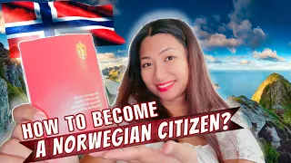 HOW TO BECOME A NORWEGIAN CITIZEN? || PINAY TEACHER IN NORWAY🇳🇴